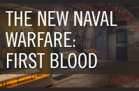 The New Naval Warfare: First Blood