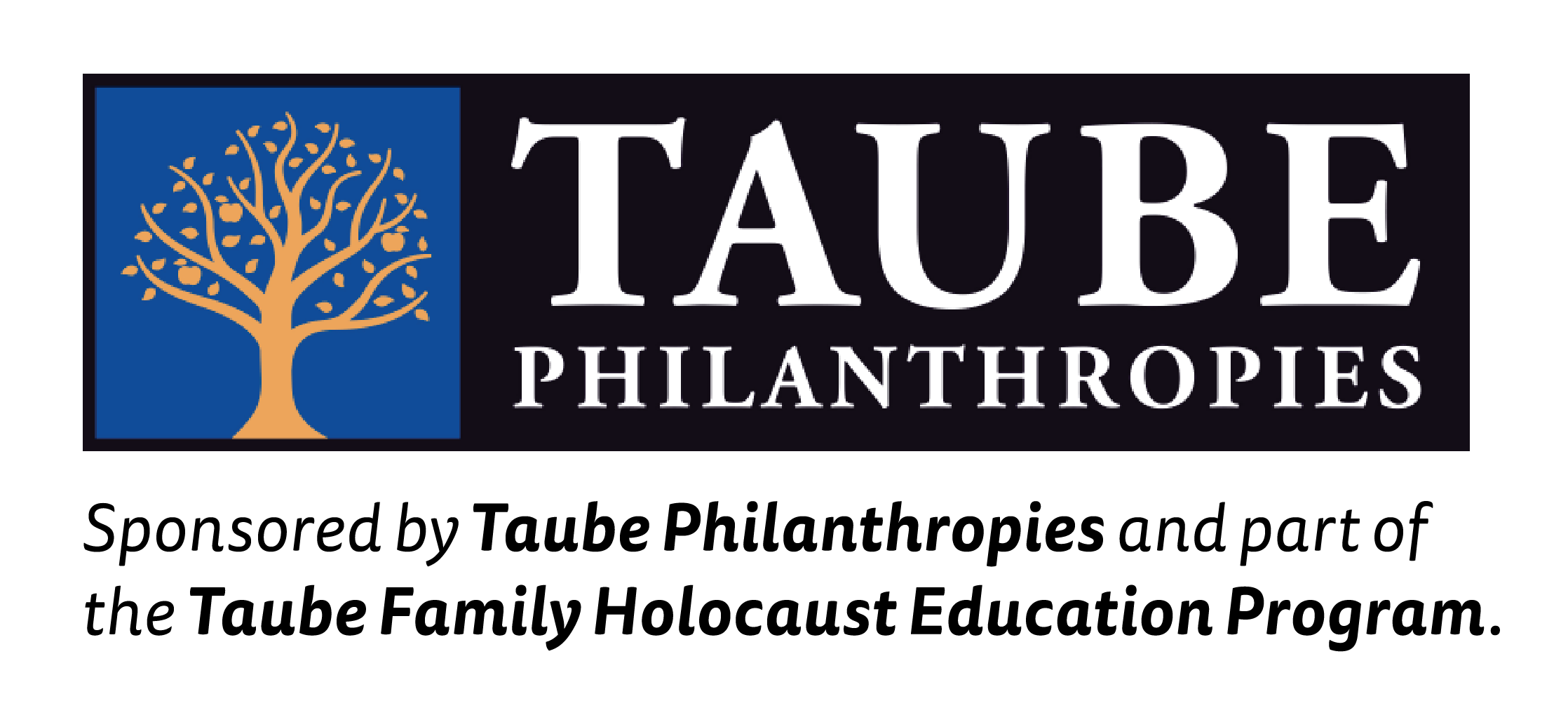 Sponsored by Taube Philanthropies and part of the Taube Family Holocaust Education Program.